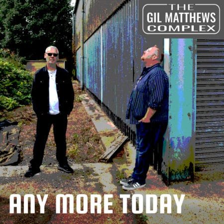 Any More Today by The Gil Matthews Complex single packshot