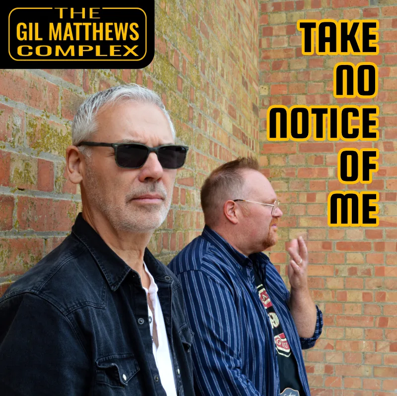 Take No Notice Of Me by The Gil Matthews Complex single packshot